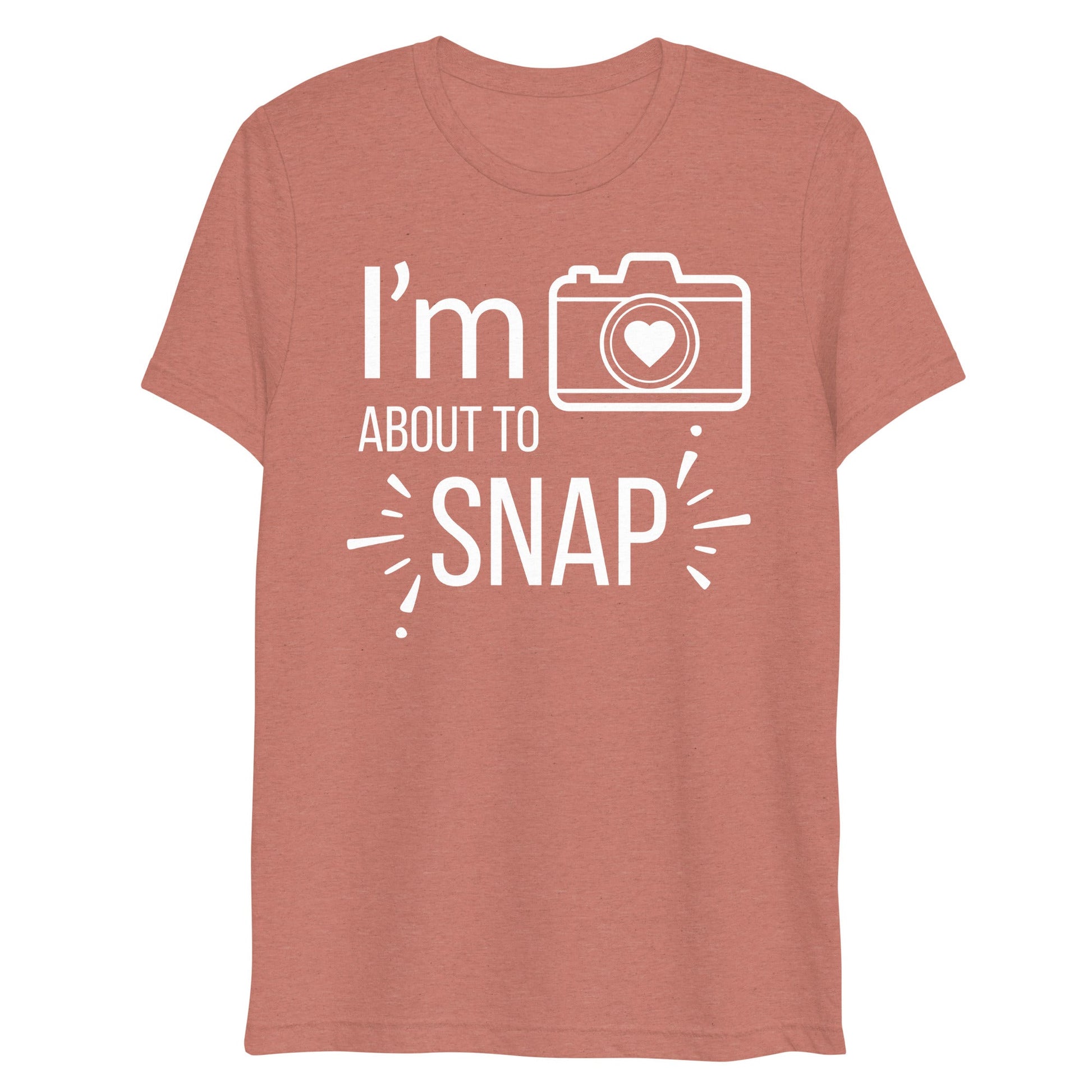 I'm About To Snap Shirt - Photography Shirt - Photographer Shirt - Gifts for Photographers - Women's Tees - Funny Shirt - ShopJeanPhotography.com